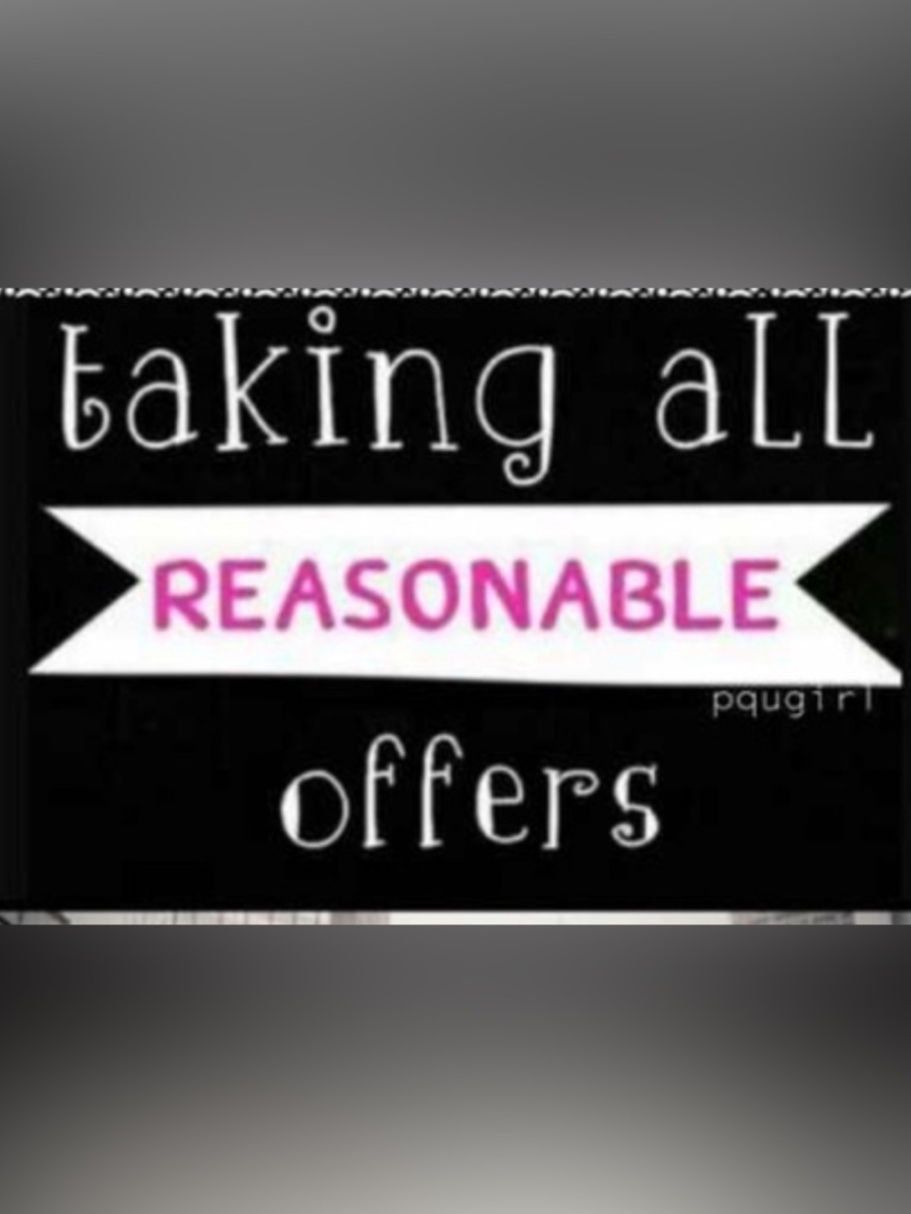 Taking All Reasonable Offers Graphic Sign - Black & Pink